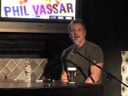 Phil Vassar That S When I Love You A Great Live Rendition He Was On The Brink Of A Laughing Fit A Couple Of Times There Goofyf Goofy Face My Love Phil