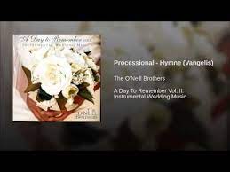 Processional Hymne Vangelis Instrumental Wedding Music Processional Wedding Music