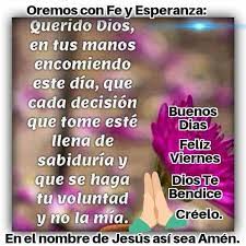 Check spelling or type a new query. Buenos Dias Oraciones Con Fe Esperanza Y Amor Creelo Facebook