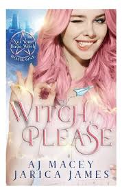 Libro: Witch, Please (legends Of Asteria Series 1: Not Your