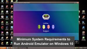 Do you know system requirements for running windows 10? Minimum System Requirements To Run Android Emulator On Windows 10