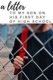 To My Firstborn On His First Day Of High School Moms Stories High School Moms First Day Of School Quotes High School Quotes