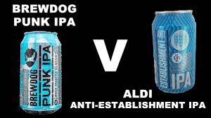 Brewdog has announced that the aldi supermarket it will run in a joint venture with the retailer will only stock craft beers named brewdog's head of grocery shopping, mr. Brewdog Punk Ipa V Aldi Anti Establishment Ipa Youtube