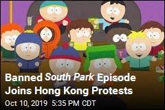 Videos from hong kong, china and beyond, produced by the south china morning post. Banned South Park Episode Joins Hong Kong Protests