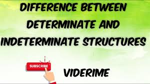 Maybe you would like to learn more about one of these? Difference Between Determinate And Indeterminate Structure Viderime Comviderime Com