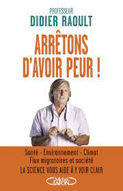 Page 1 sur 1 revenir au début page 1 sur 1. Amazon Fr Arretons D Avoir Peur Raoult Didier Livres
