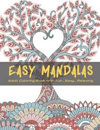 School's out for summer, so keep kids of all ages busy with summer coloring sheets. Easy Mandalas Mandala Coloring Book For Adults Relaxation Beautiful Mandalas For Stress Relief Fun Easy And Relaxation Paperback University Press Books Berkeley