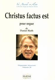 Christus Factus Est von Roth Daniel