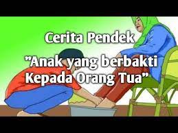 Cerita Pendek Anak Yang Berbakti Kepada Orang Tua Youtube