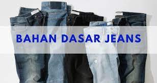 Maybe you would like to learn more about one of these? Mengenal Bahan Dasar Jeans Bahankain Com