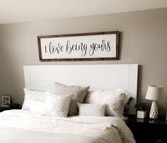 I Love Being Yours Home Decor Wall Sign Sign For Above A Etsy Bedroom Decor For Couples Master Bedrooms Decor Wall Decor Bedroom