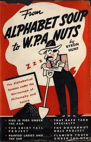 The new deal's alphabet agencies were created during the great depression to relieve the economic tensions. Alphabet Soup Student Exhibit Installed In Fiu S Green Library Wolfsonian Fiu Library