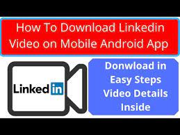 How To Download Linkedin Videos On Mobile Android App Linkedin 2020 Easy Tricks Linkedinvideo Youtube