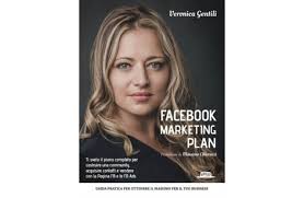 Intervista a veronica gentili, autrice del libro facebook marketing per aziende e professionisti. Facebook Marketing Plan Di Veronica Gentili Condivideo Live