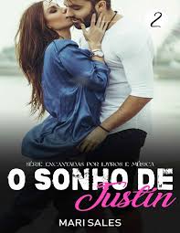 Logo pela sinopse o livro promete: Perigosasnacionais O Sonho De Justin Mari Sales Baixar Pdf De Docero Com Br