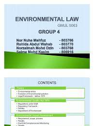 3sources of environmental law•legislation (federal, state, local)•regulations (federal, state, local)•court decisions (interpreting statutes and regulations)•common law•constitutions (united. Environmental Law In Malaysia Environmental Impact Assessment Natural Environment