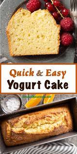 Quick Easy Yogurt Cake Easy Yogurt Cake Recipe Yogurt Cake Healthy Easy Cake Recipes