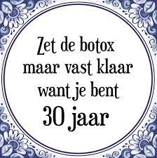 Bol Com Verjaardag Tegeltje Met Spreuk 30 Jaar Zet De Botox Maar Vast Klaar Want Je Bent 30