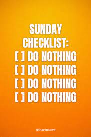 Maybe you would like to learn more about one of these? 13 Funny Sunday Quotes Epic Quotes Com