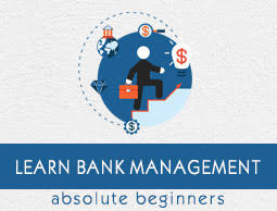 To manage these two variables, bankers track the net interest. Bank Management Quick Guide