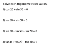 In what follows n is any integer number and pi is the radian measure of a straight angle. General Solutions Of Trigonometric Equations Worksheets