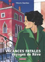 Vacances de rêve nfplnom féminin pluriel: Vacances Fatales Int Vacances Fatales Suivi De Voyage De Reve