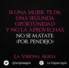 Si Una Mujer Te Da Una Segunda Oportunidad Words Calm Artwork Memes
