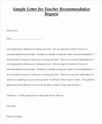 Requesting For Letter Of Recommendation Awesome Sample Teacher Re Mendation Letter 7 E In 2020 Letter Of Recommendation College Recommendation Letter Letter To Teacher