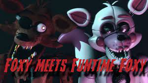 SFM FNaF] Foxy meets Funtime Foxy - YouTube