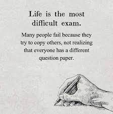 Life Is The Most Difficult Exam Life Quotes Motivational Quotes Wisdom Quotes