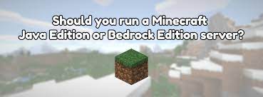 We've developed two separate versions of minecraft so that the game runs well on different platforms. Should You Run A Minecraft Java Edition Or Bedrock Edition Server Me4502