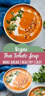 Thai Tomato Soup Recipe In 2020 Vegetarian Recipes Easy Hearty Soup Recipes Vegan Recipes Healthy
