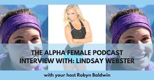 An Alpha Female Friday with Lindsay Dawn Webster
