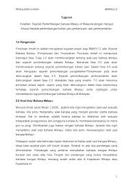 Sebagai bahasa yang luas pemakaiannya, bahasa ini menjadi bahasa resmi di brunei, indonesia (sebagai bahasa indonesia). Sejarah Bahasa Melayu Penterjemahan Jawi Istilah