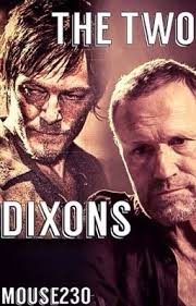 The Two Dixons ( Merle and Daryl Dixon fan fiction )