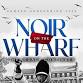 Noir on the Wharf: Howard Homecoming event image
