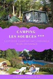 Kamperen In De Cevennen Camping Les Sources Kampeerartikelen Kamperen Camping