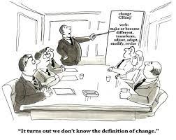 And yet the only thing that the funny and inspirational quotes about change that follow can provide a catalyst for the. Funny Quotes About Change Management Daily Quotes