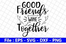 Free Free 140 Best Friends Wine Together Svg SVG PNG EPS DXF File
