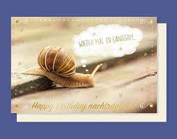 Der geburtstag (gehoben wiegenfest) bezeichnet den jahrestag der geburt oder den tatsächlichen tag der geburt einer person. Geburtstag Nachtraglich Karte Foliendruck Grusskarte Schnecke 16x11cm Avancarte