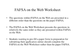See your to do list on your wings student center to determine if there is additional documentation required before your file is considered complete. Fafsa On The Web For Effective January 1 Ppt Download