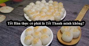 Thông tin về tết hàn thực 3/3 tại việt nam, cách làm bánh trôi bánh chay ngon nhất để cúng trong ngày lễ hàn thực cổ truyền. Táº¿t Han Thá»±c Co Pháº£i Táº¿t Thanh Minh Khong
