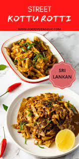 Sri Lankan Chicken Kottu Roti Recipe Food Voyageur Recipe Easy Chicken Dinner Recipes Kottu Roti Recipe Roti Recipe