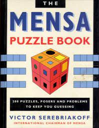 The key is to find. 9781850516903 A Mensa Puzzle Book 200 Puzzles Posers And Problems To Keep You Guessing Iberlibro Serebriakoff Victor 1850516901