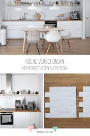 Kchenrckwand Aus Fliesenaufklebern Metro Fliesen Fr Den Scandi Look In 2020 Home Decor Diy Apartments Modern Kitchen