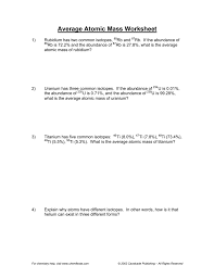 Average atomic mass= 4.0026 + 0.000003016= 4.0026. Chemistry Average Atomic Mass Answer Key