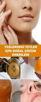 Yuzlerdeki Tuyler Icin Dogal Cozum Onerileri Dogal Saglikli Olmak Saglik Ipuclari