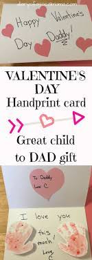 Valentines day ideas for him. Diy Handprint Card For Dad On Valentine S Day Valentine Gift For Dad Handprint Card Homemade Valentines Gift