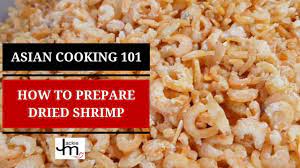 How To Prepare Dried Shrimp - Youtube