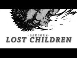 Berserk Lost Children Mmv Youtube Discover more posts about lost children arc.